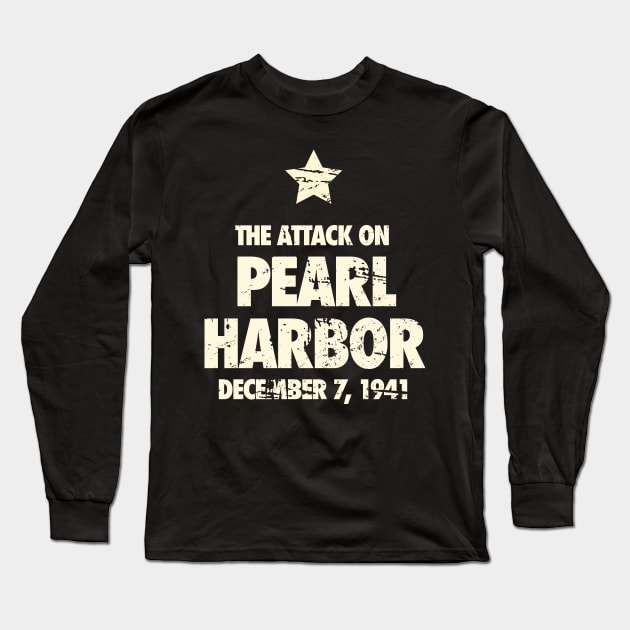 Attack On Pearl Harbor - World War 2 / WWII Long Sleeve T-Shirt by Wizardmode